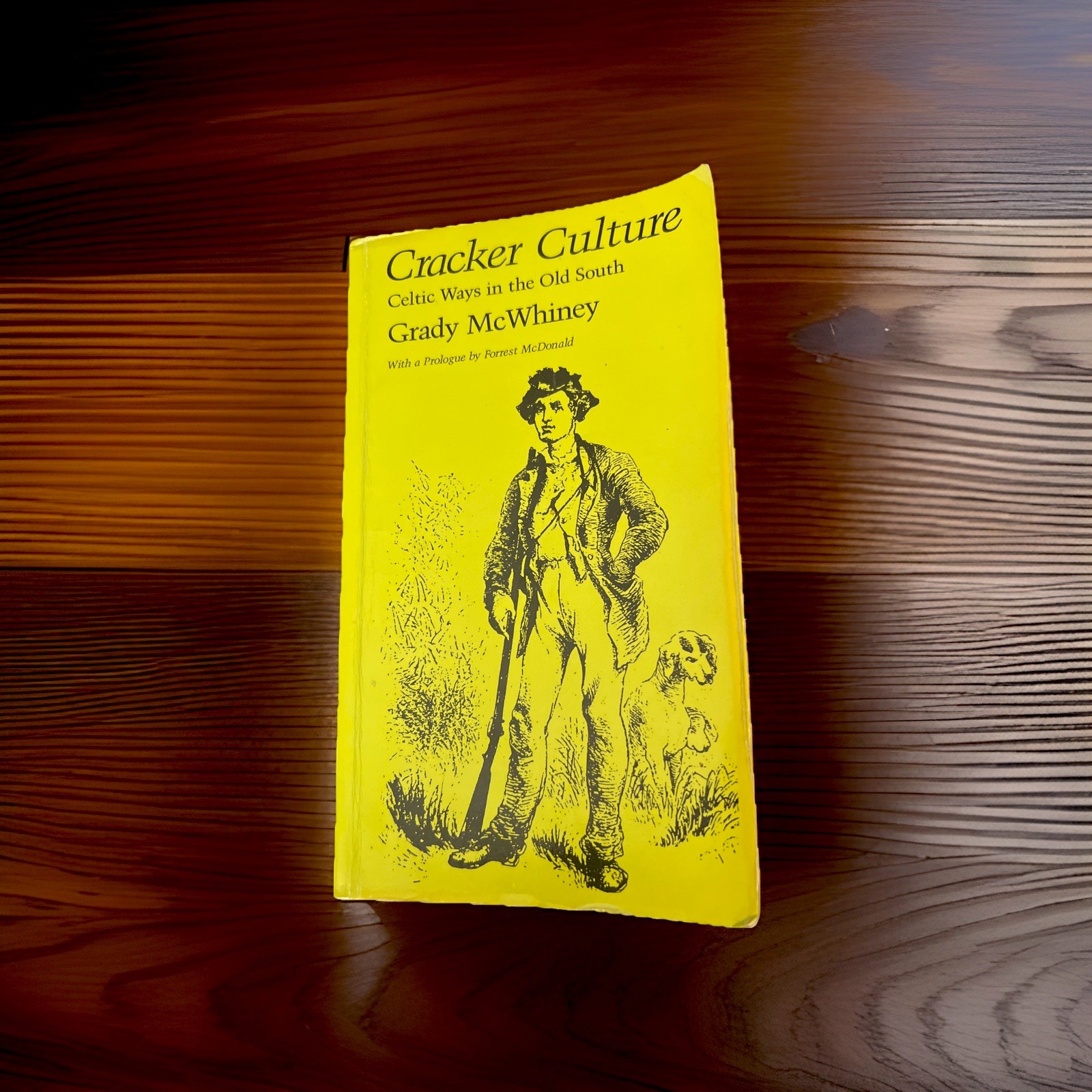 Cracker Culture Celtic Ways in the Old South Grady McWhiney HC