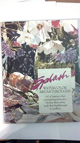 Splash 2: Watercolor Breakthroughs – Hardcover By Wolf, Rachel – VERY GOOD