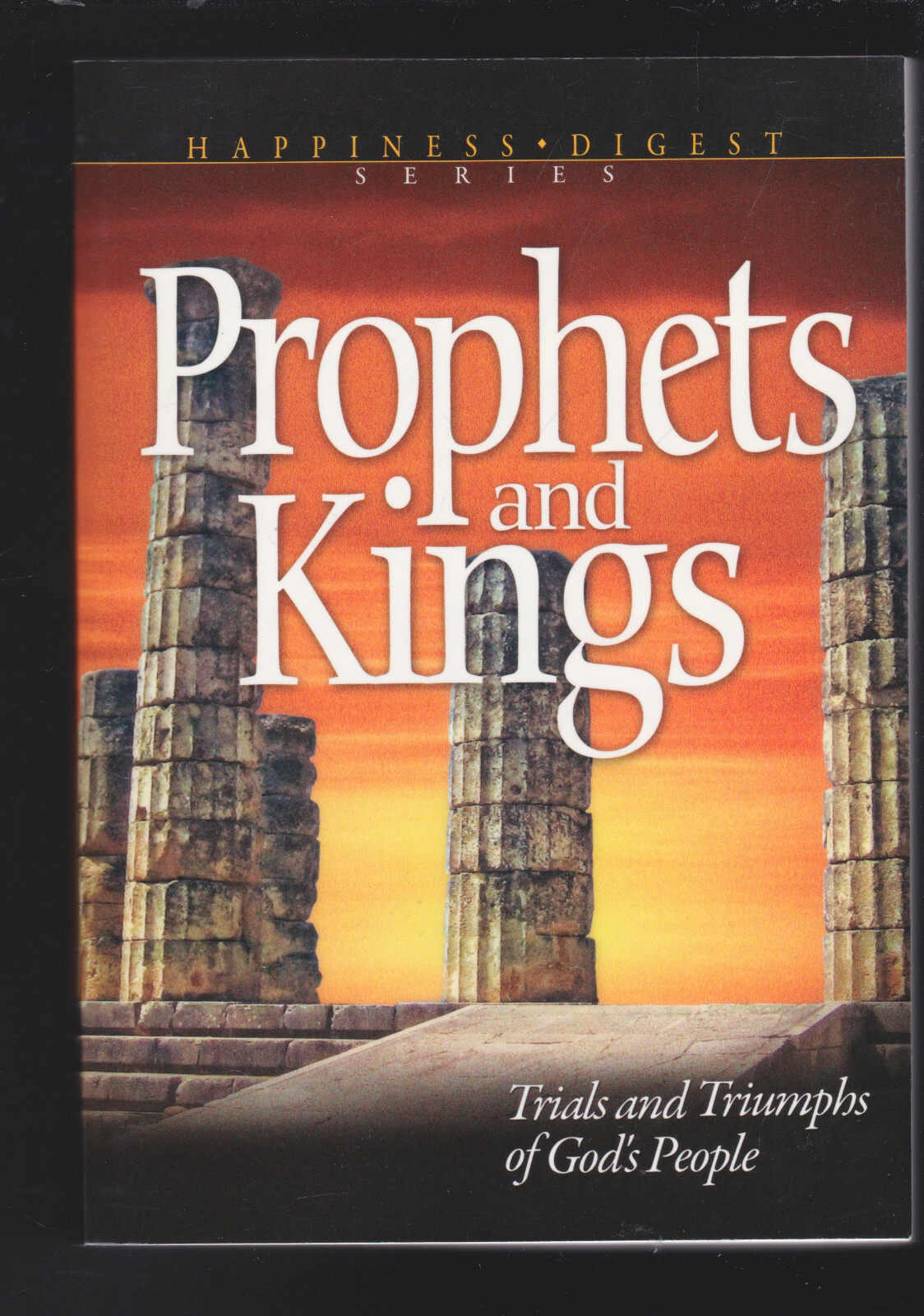 Prophets and Kings: Trials & Triumphs of God’s People by E.G. White Paperback LN