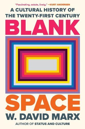 Blank Space: A Cultural History of t…, Marx, W. David