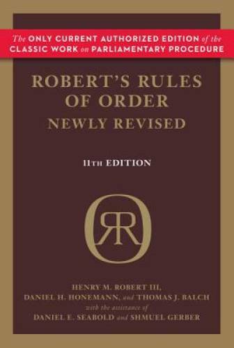 Robert’s Rules of Order Newly Revised – Paperback By Henry M. Robert III – GOOD