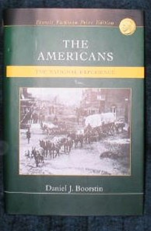 The Americans, the national experience Daniel J Boorstin