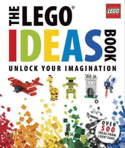 The Lego Ideas Book: Unlock Your Imagination – Hardcover – GOOD