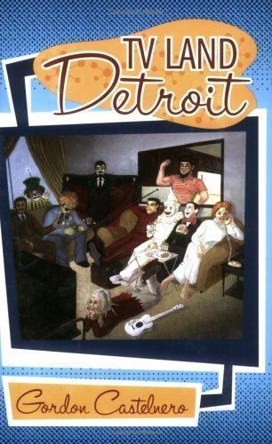 TV Land–Detroit by Castelnero, Gordon