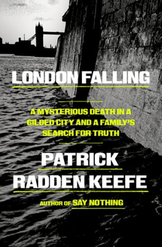London Falling: A Mysterious Death in a Gilded City and a Family’s Search for