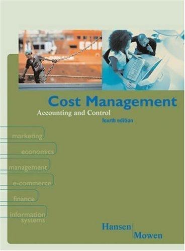 Cost Management: Accounting & Control, Hansen, Don R.,Mowen, Maryanne M., 978032