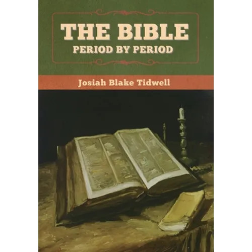 The Bible Period by Period – Hardcover