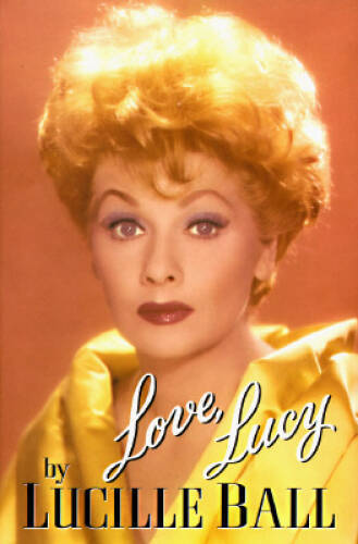 Love, Lucy – Hardcover By Ball, Lucille – GOOD