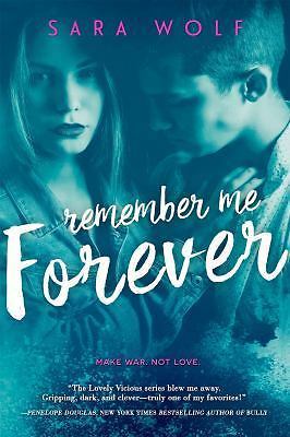 Remember Me Forever; Lovely Vicious – paperback, 9781633754997, Sara Wolf, new
