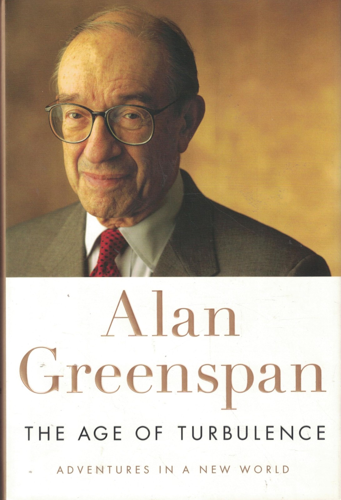 The Age of Turbulence: Adventures in a New World Greenspan, Alan hardcover V…