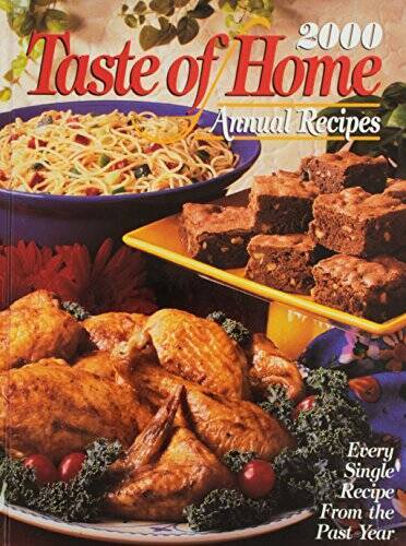 2000 Taste Of Home Annual Recipes – Hardcover By Schnittka Julie – GOOD