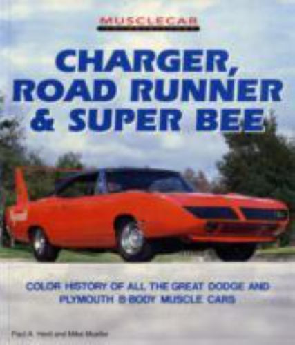Muscle Car Color History ~ Charger, Road Runner, Super Bee ~ Paperback