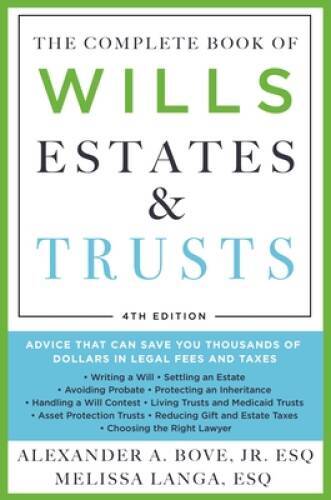 The Complete Book of Wills, Estates & Trusts (4th Edition): Advice That C – GOOD