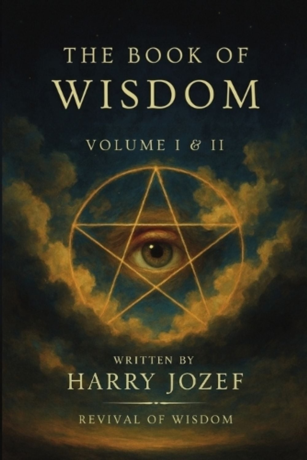 The Book of Wisdom: Volume 1 and 2 by Harry Jozef Paperback Book