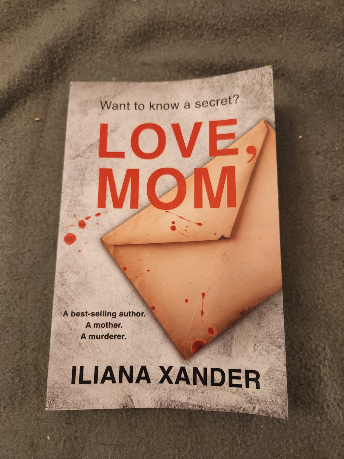Love, Mom Paperback, by Xander Iliana – Very Good