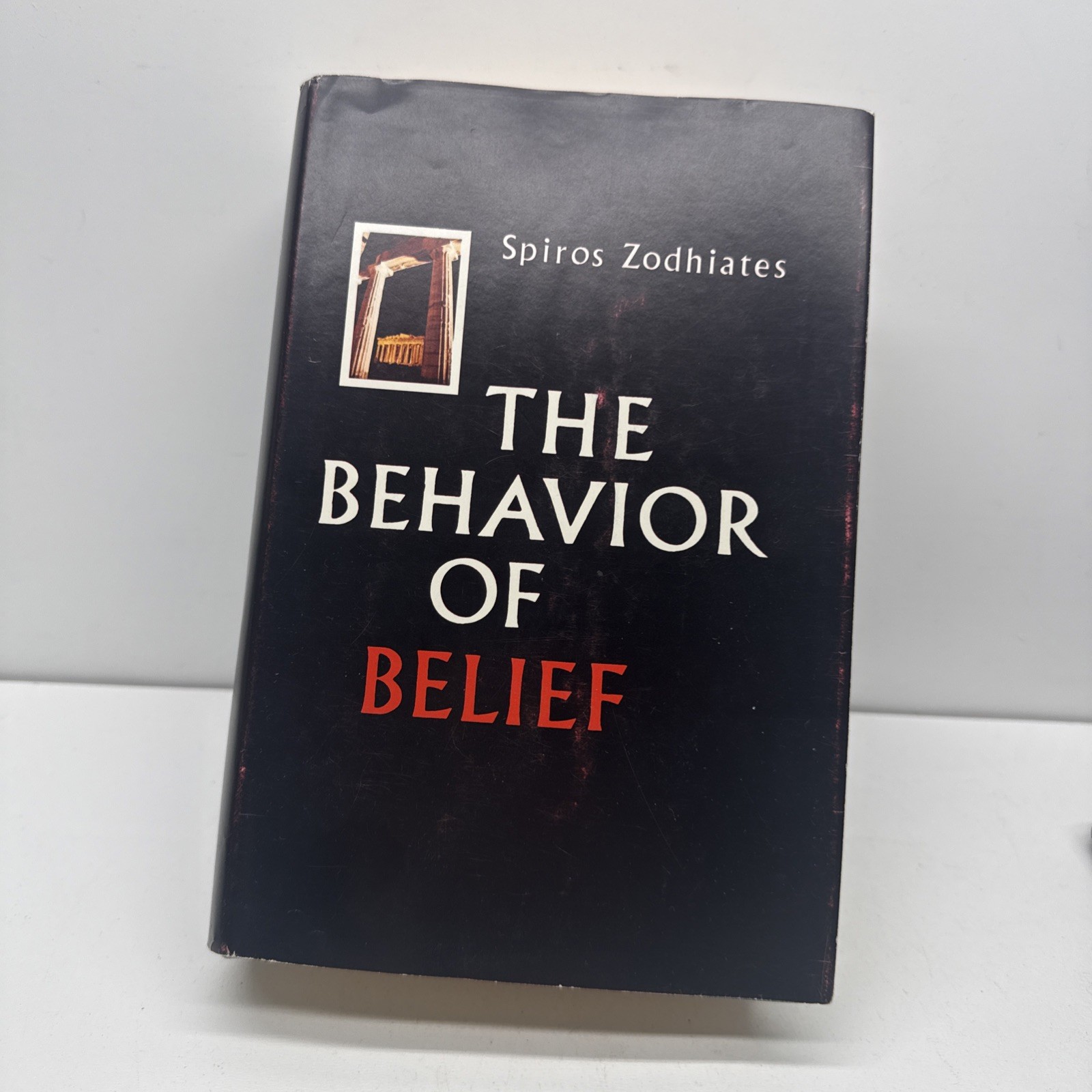 1973 SPIROS ZODHIATES. The Behavior of Belief VINTAGE HC