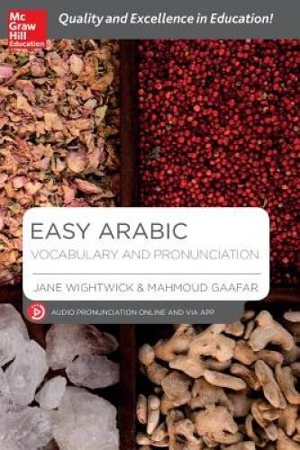 Easy Arabic Vocabulary and Pronunciation – Paperback By Wightwick, Jane – GOOD
