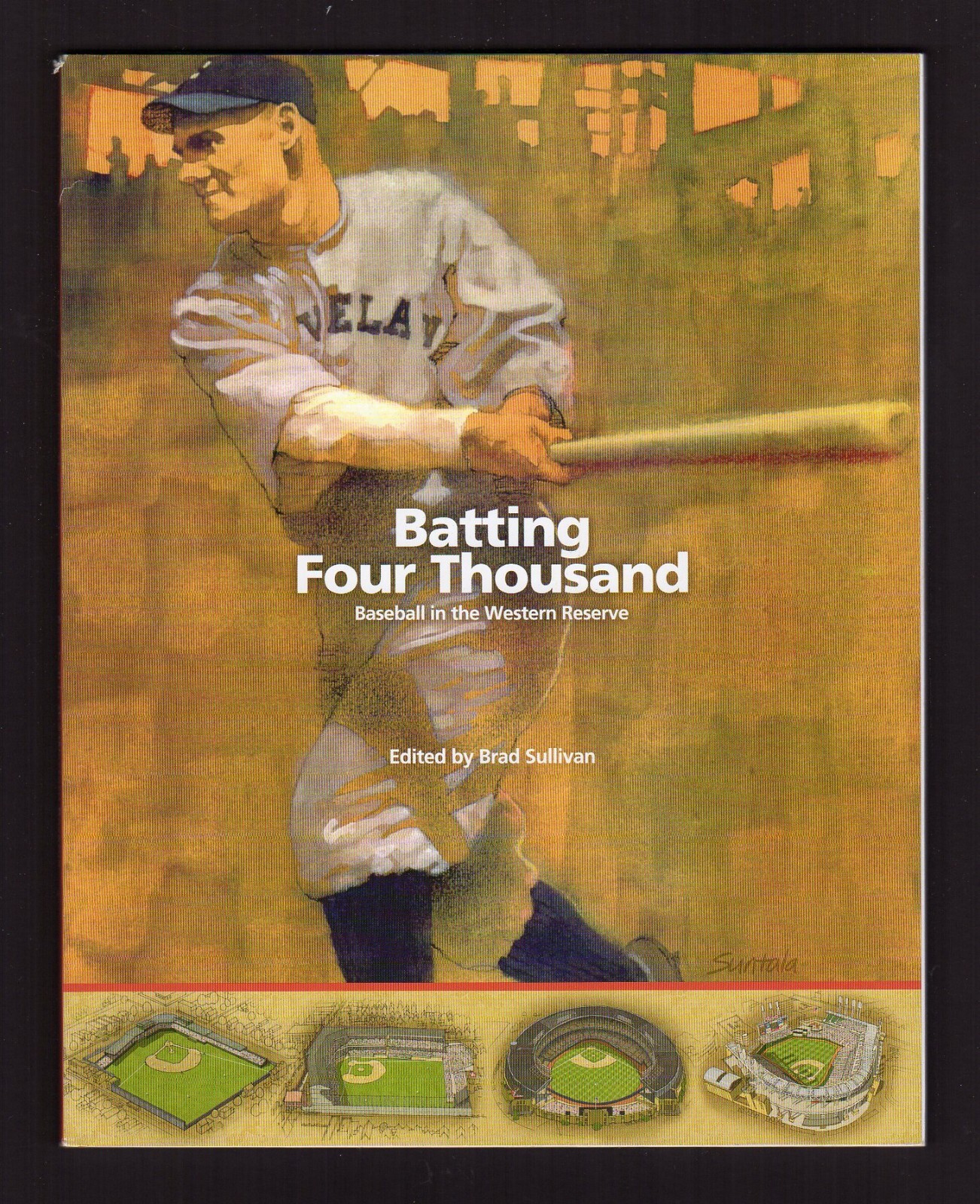 BATTING FOUR THOUSAND Western Reserve Baseball~Brad Sullivan, Ed.~SABR 111 pages