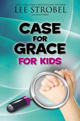 Case for Grace for Kids – Paperback By Strobel, Lee – GOOD