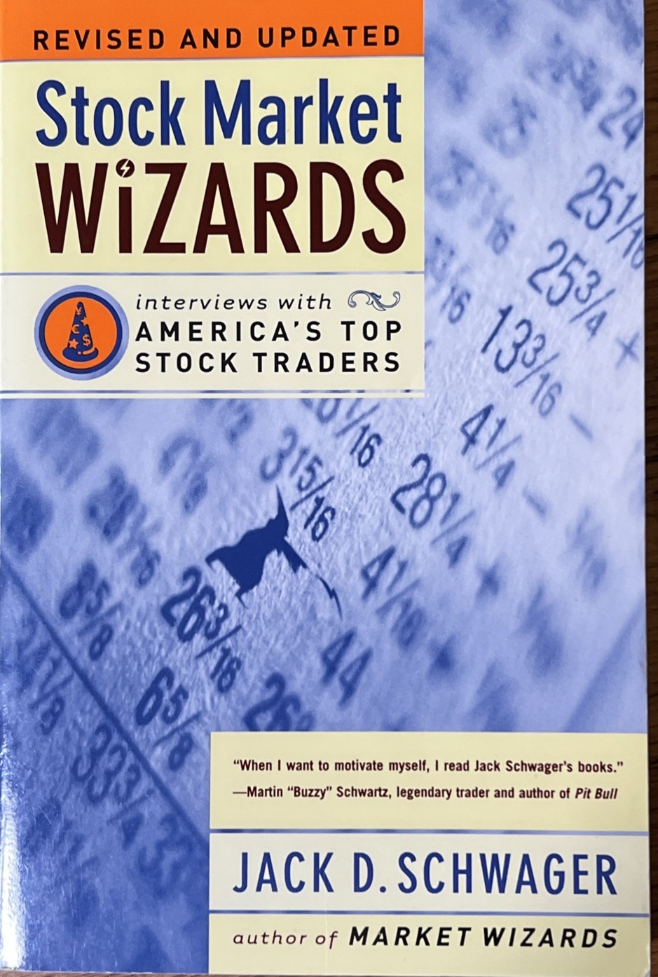 Stock Market Wizards : Interviews w/ Top Traders by Jack D. Schwager (2003)