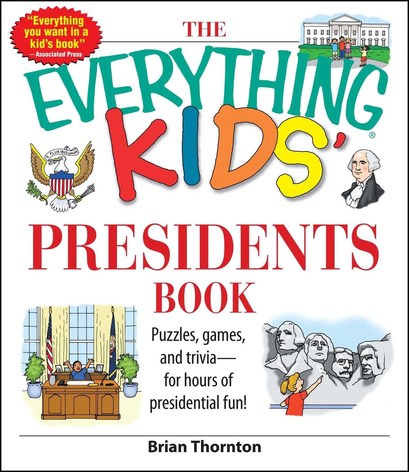 The Everything Kids’ Presidents Book: Puzzles, Games and Trivia – for Hours …