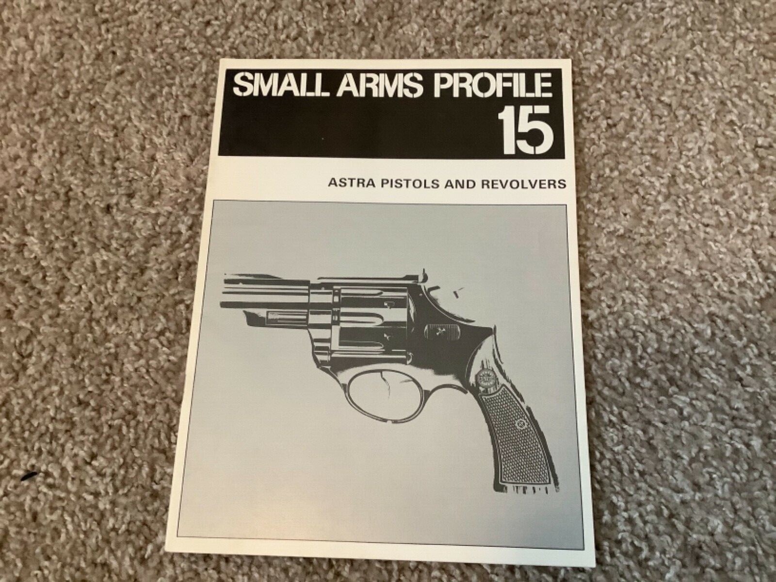 Astra Pisrols and Revolvers. Small Arms Profile #15. SC. 20 Pages