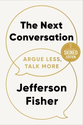 Next Conversation : Argue Less, Talk More by Jefferson Fisher (20
