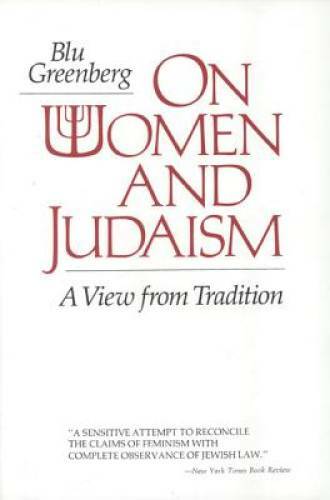 On Women and Judaism: A View from Tradition – Paperback By Greenberg, Blu – GOOD