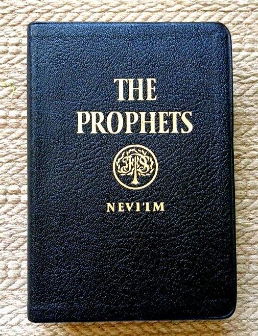 1978 The Prophets, Nevi’im, A New Translation of the Holy Scriptures, Jewish