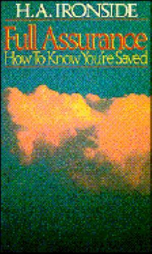 Full Assurance by H. A. Ironside