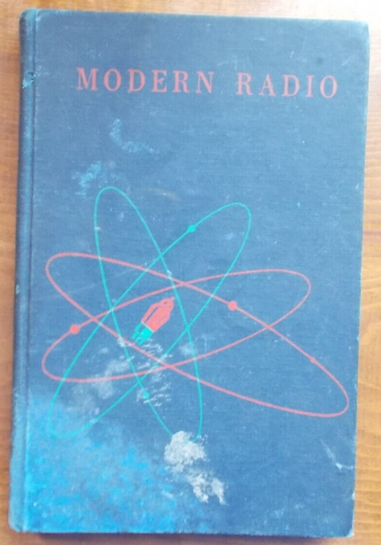 Kingdon S Tyler / Modern Radio 1st edition 1944 HC 238 pages, 8.5″x 5.5″ see pic