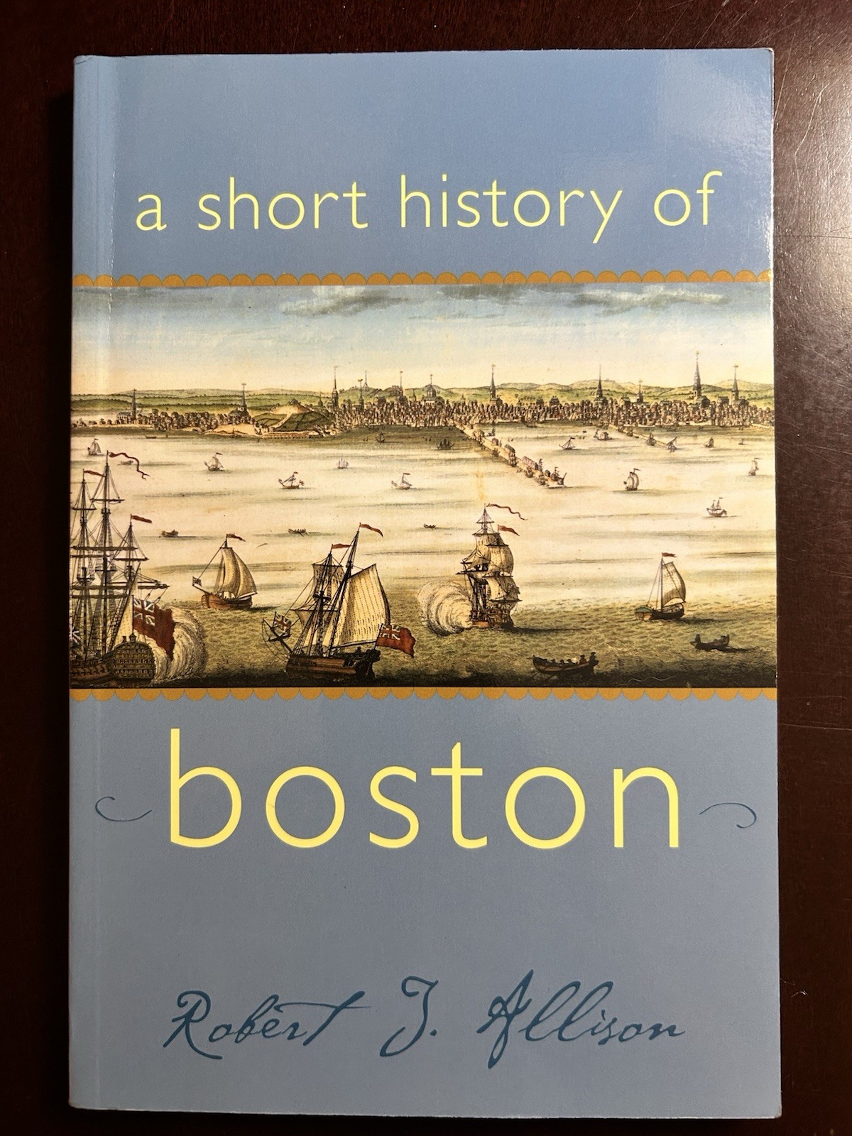 A Short History of Boston ~ 9781889833477 ~ Trade Paperback