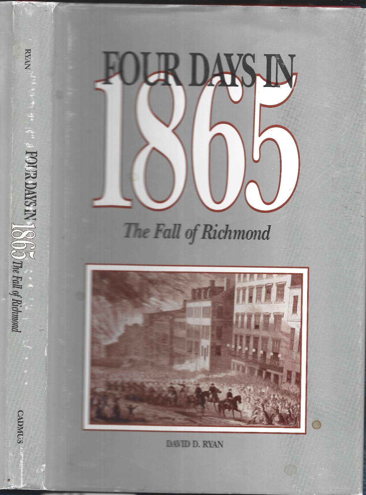 Four Days in 1865-The Fall of Richmond HB w/dj-1993-David D. Ryan-161 pages