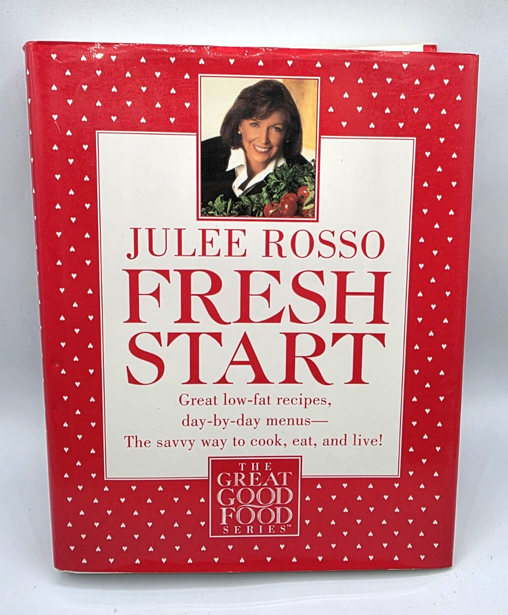 FRESH START COOKBOOK by JULEE ROSSO Day to Day Menus 334 Pages 1st Edition 1996