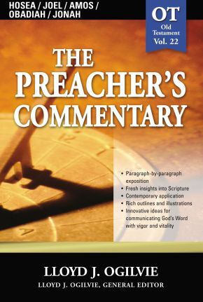 Preacher’s Commentary, Vol. 22: Hosea/Joel/Amos/Obadiah/Jonah .. NEW