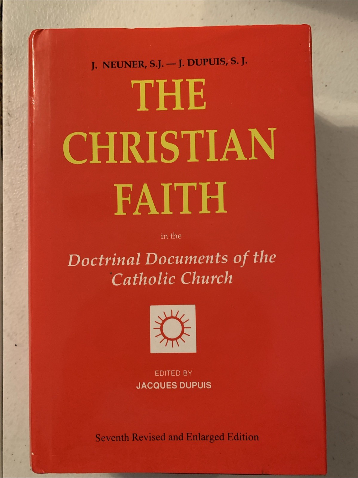 Christian Faith Doctrinal Documents of the Catholic Church by J Dupuis Hardcover