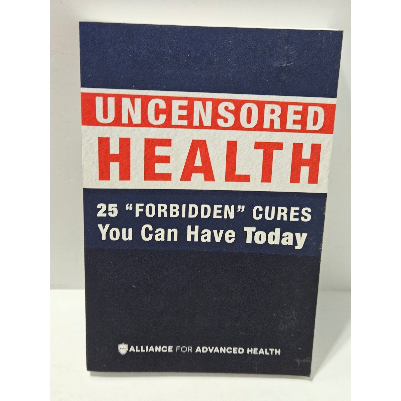 Health Uncensored Health Alliance for Advanced Book 25 Forbidden Cures