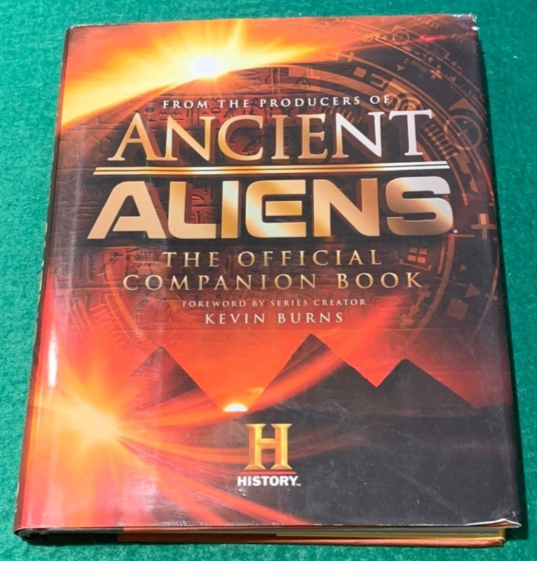 Ancient Aliens Official Companion Book by Kevin Burns 1st/6th HC DJ 2016