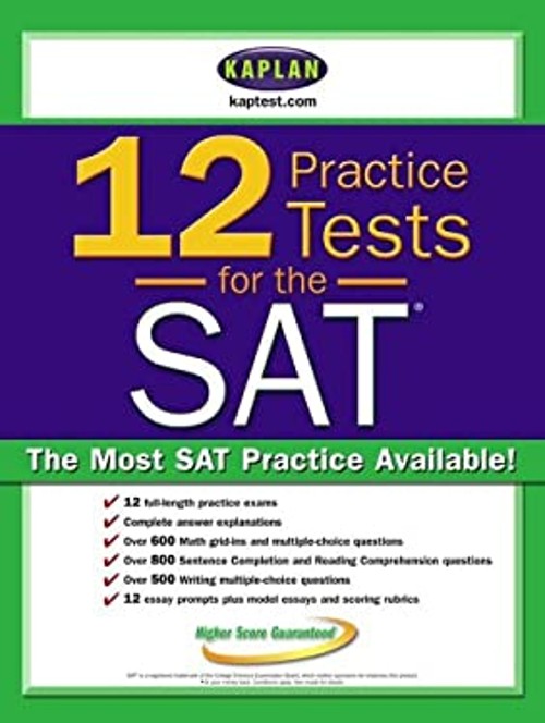 Kaplan 12 Practice Tests for the SAT Paperback Kaplan Publishing