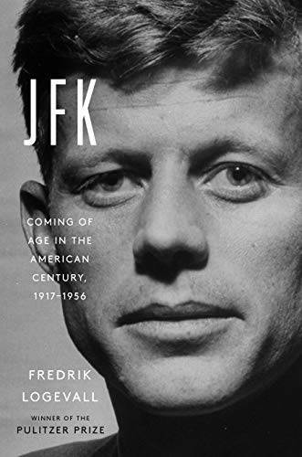 JFK: Coming of Age in the American Century, 1917-1956 – Hardcover – GOOD