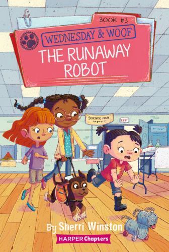 Wednesday and Woof #3: The Runaway Rob- 9780062976093, Sherri Winston, paperback