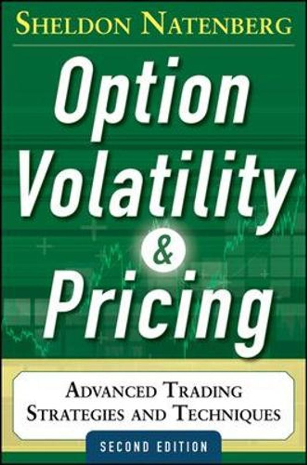 Option Volatility and Pricing: Advanced Trading Strategies and Techniques 2nd Ed
