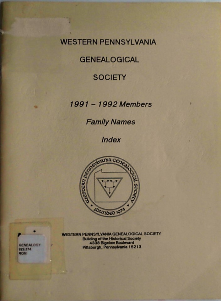 Western Pennsylvania Genealogical Society 1991-1992 Family Names Index, 51 Pages
