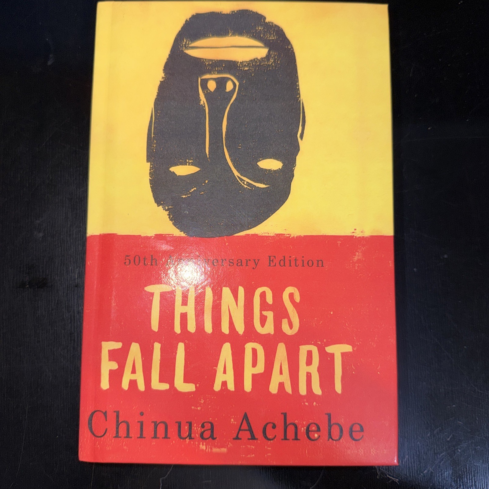 Things Fall Apart: A Novel By Chinua Achebe 50th Anniversary Edition Hardcover