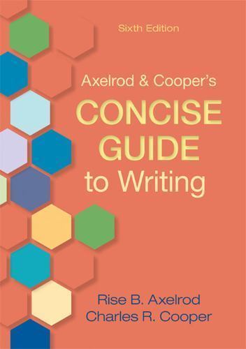 Concise Guide to Writing by Charles R. Cooper and Rise B. Axelrod
