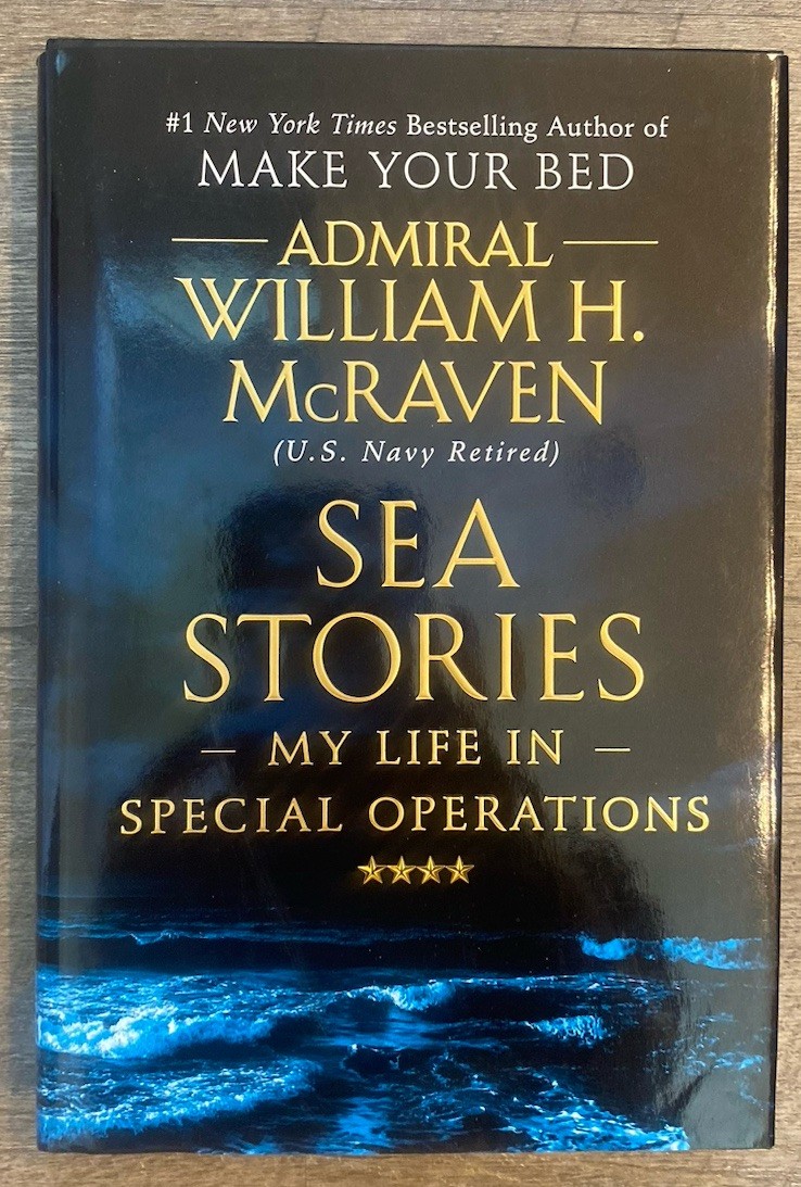 Sea Stories: My Life in Special Operations, McRaven, Admiral William H., Good Bo