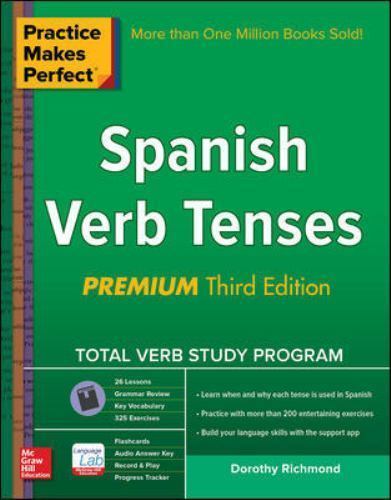 Practice Makes Perfect Ser.: Practice Makes Perfect Spanish Verb Tenses, Premium