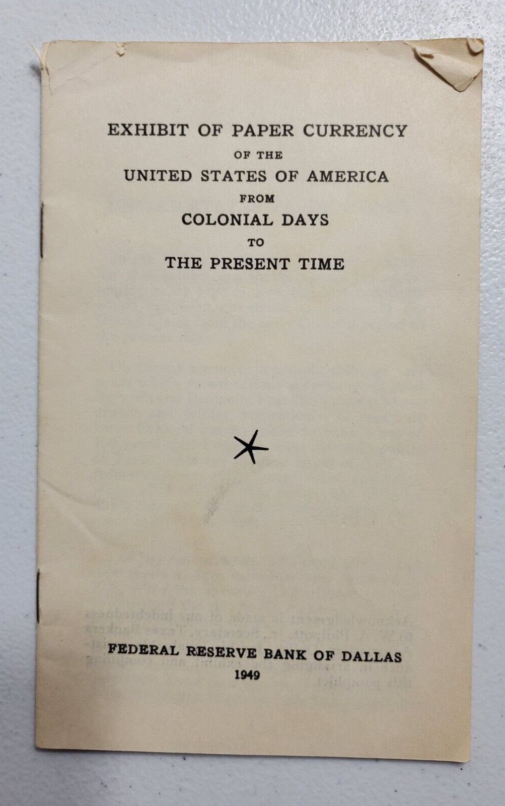 Vintage Colonial Days to Present Exhibit of Paper Currency