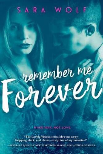 Remember Me Forever (Lovely Vicious) – Paperback By Wolf, Sara – VERY GOOD