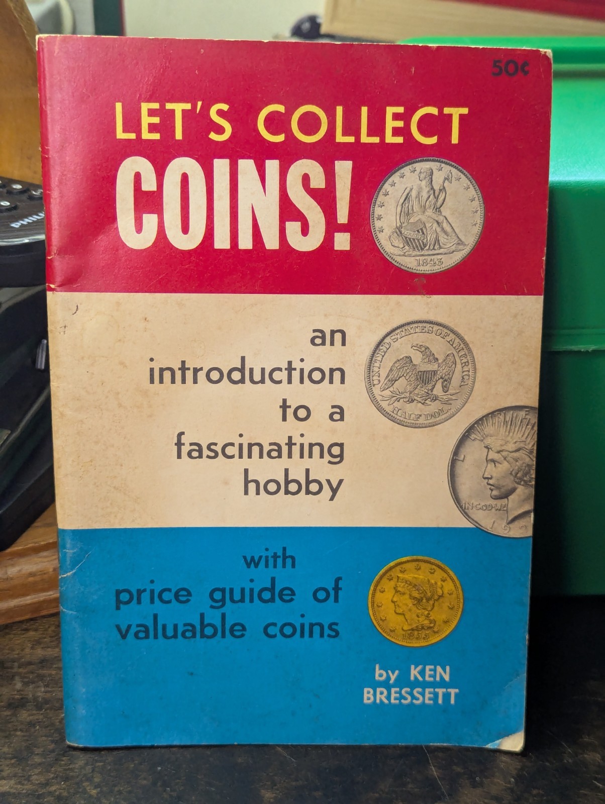 LET’S COLLECT COINS! An Introduction to a Fascinating Hobby (1966) Ken Bressett